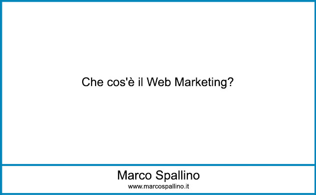 Che cos'è il Web Marketing?