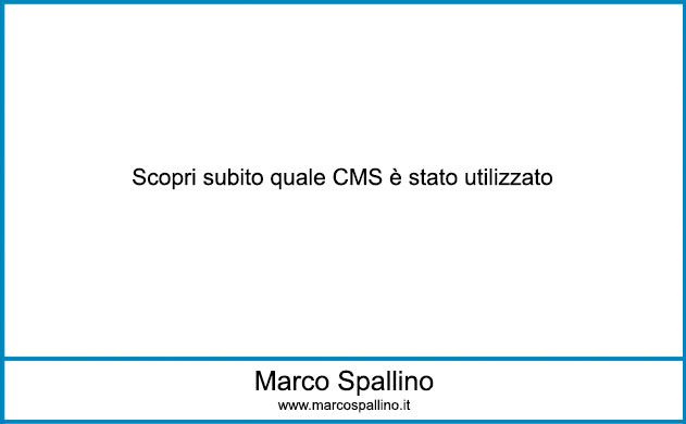 Scopri subito quale CMS è stato utilizzato 