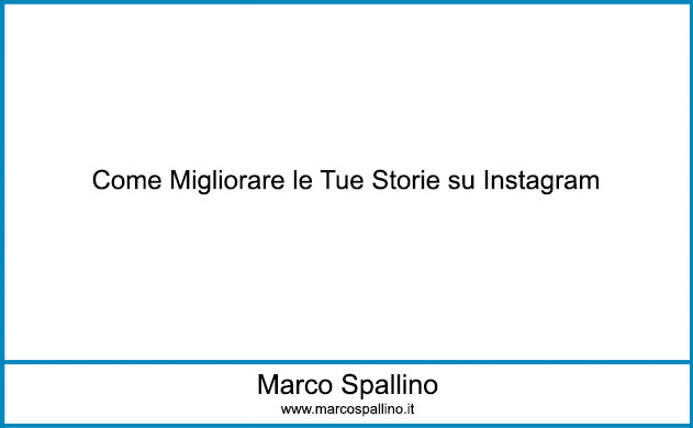 Come Migliorare le Tue Storie su Instagram