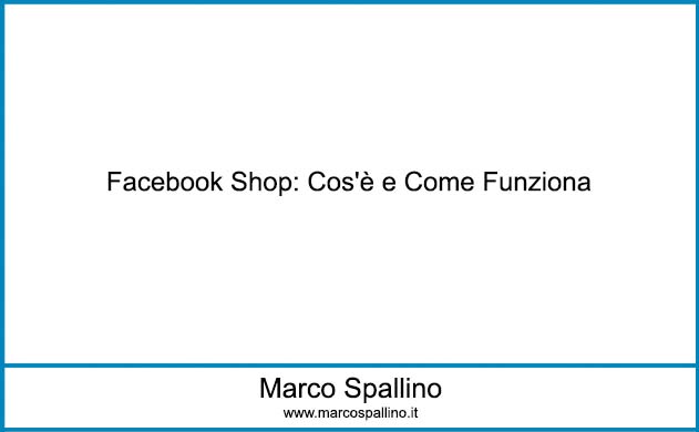 Facebook Shop: Cos'è e Come Funziona