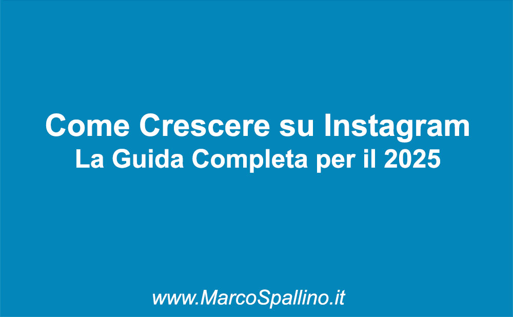 Come Crescere su Instagram nel 2025